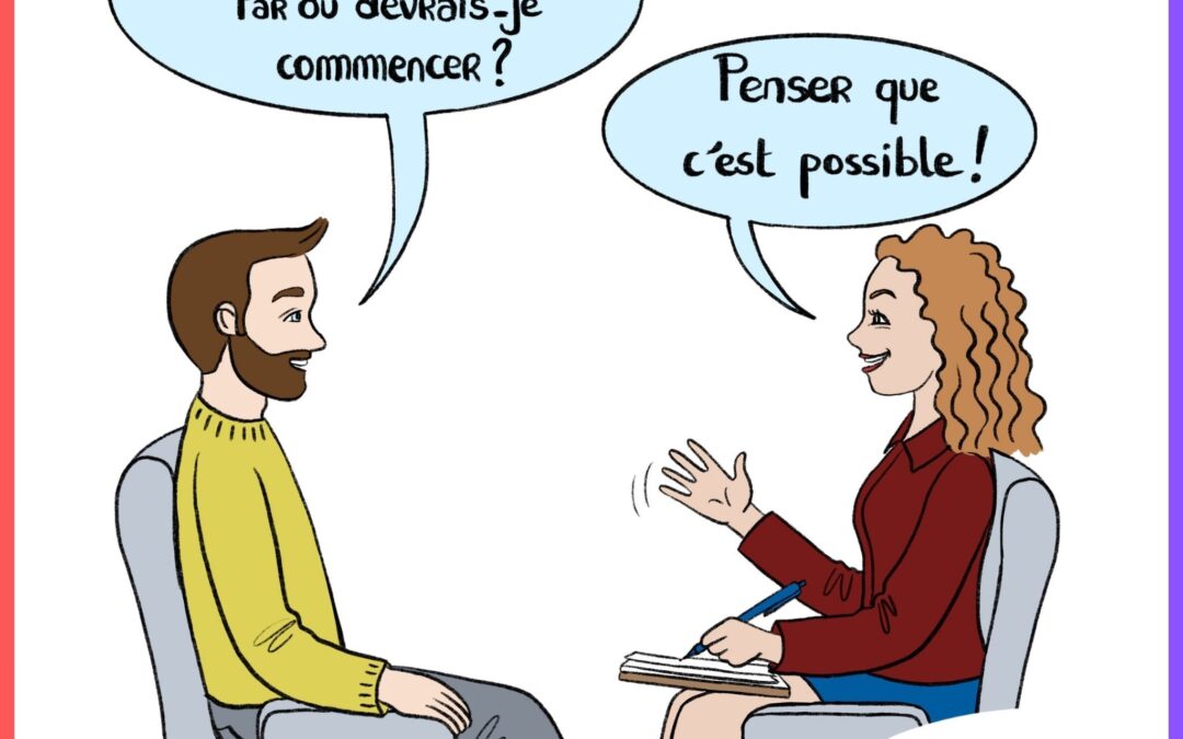 Pour changer, il faut d’abord croire que c’est possible.