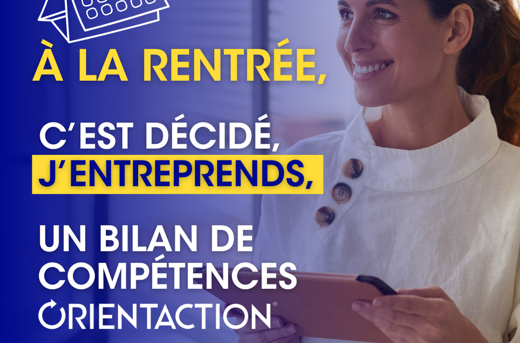 Avec ORIENTACTION, je choisis l’accompagnement, l’écoute et l’action.